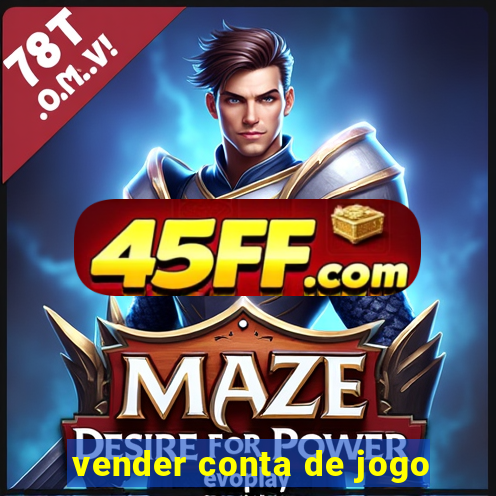 vender conta de jogo